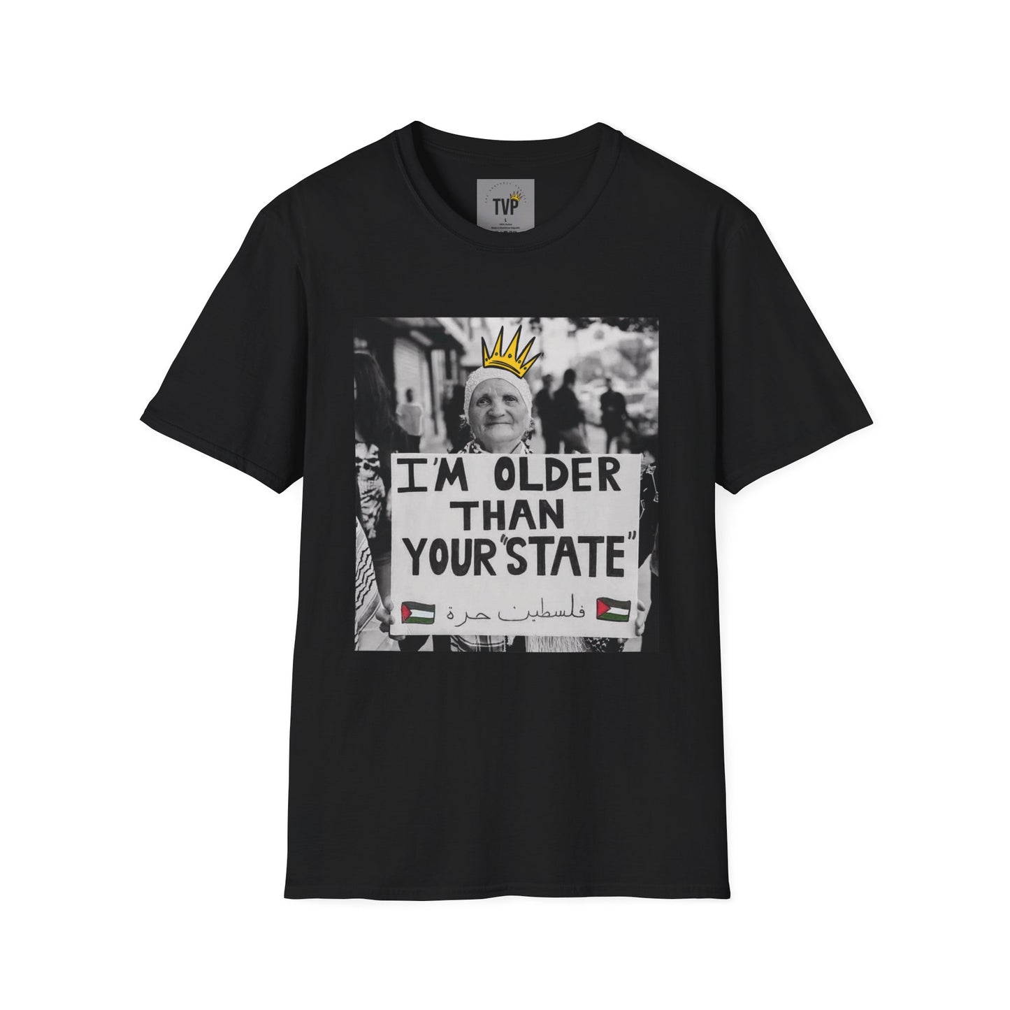 ‘’I’m older than your state’’ tee